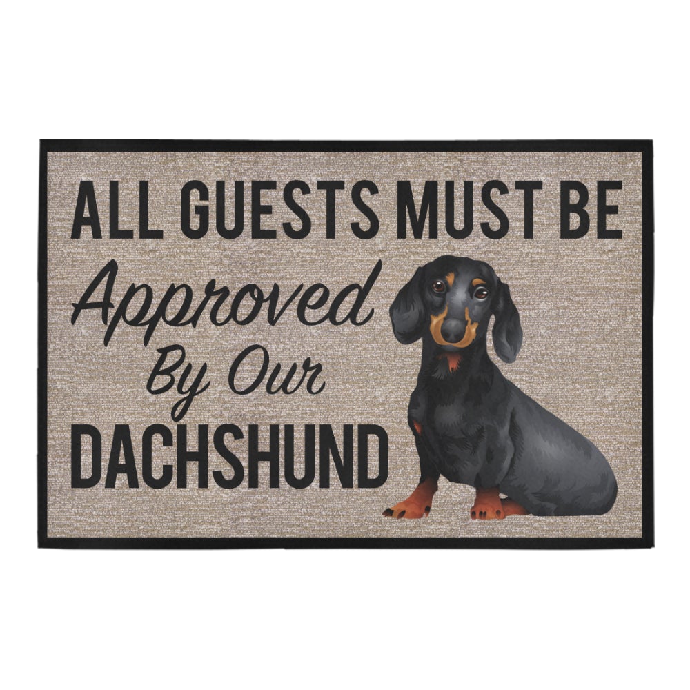 All Guests Must Be Approved By Our dachshund Doormat